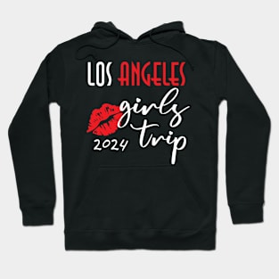 Los Angeles Girls Vacation trip 2024 Party Outfit Hoodie